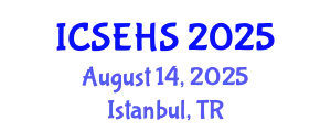 International Conference on Sport, Exercise and Health Sciences (ICSEHS) August 14, 2025 - Istanbul, Turkey