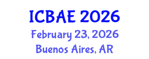 International Conference on Biotechnology and Agricultural Engineering (ICBAE) February 23, 2026 - Buenos Aires, Argentina