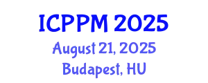 International Conference on Pharmacology and Pharmaceutical Medicine (ICPPM) August 21, 2025 - Budapest, Hungary