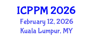 International Conference on Pharmacology and Pharmaceutical Medicine (ICPPM) February 12, 2026 - Kuala Lumpur, Malaysia