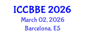 International Conference on Computational Biology and Biomedical Engineering (ICCBBE) March 02, 2026 - Barcelona, Spain