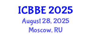 International Conference on Biomechanics and Biomedical Engineering (ICBBE) August 28, 2025 - Moscow, Russia