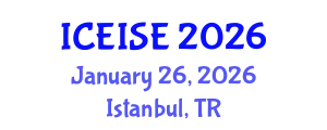 International Conference on Education and Instructional Systems Engineering (ICEISE) January 26, 2026 - Istanbul, Turkey