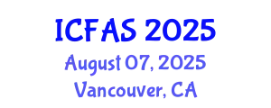 International Conference on Financial and Actuarial Sciences (ICFAS) August 07, 2025 - Vancouver, Canada