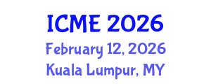 International Conference on Mechatronics Engineering (ICME) February 12, 2026 - Kuala Lumpur, Malaysia