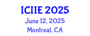International Conference on Information and Industrial Engineering (ICIIE) June 12, 2025 - Montreal, Canada