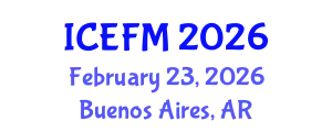International Conference on Economics and Financial Management (ICEFM) February 23, 2026 - Buenos Aires, Argentina