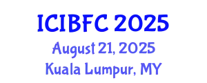 International Conference on Islamic Banking, Finance and Commerce (ICIBFC) August 21, 2025 - Kuala Lumpur, Malaysia