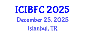 International Conference on Islamic Banking, Finance and Commerce (ICIBFC) December 25, 2025 - Istanbul, Turkey