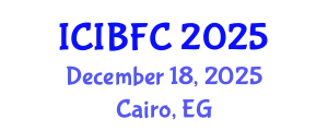 International Conference on Islamic Banking, Finance and Commerce (ICIBFC) December 18, 2025 - Cairo, Egypt