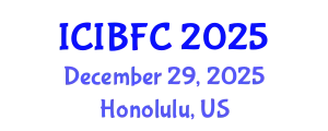 International Conference on Islamic Banking, Finance and Commerce (ICIBFC) December 29, 2025 - Honolulu, United States