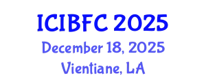 International Conference on Islamic Banking, Finance and Commerce (ICIBFC) December 18, 2025 - Vientiane, Laos