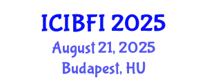 International Conference on Islamic Banking, Finance and Investment (ICIBFI) August 21, 2025 - Budapest, Hungary
