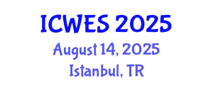 International Conference on Water and Environmental Sciences (ICWES) August 14, 2025 - Istanbul, Turkey