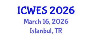 International Conference on Water and Environmental Sciences (ICWES) March 16, 2026 - Istanbul, Turkey