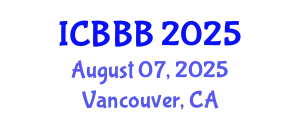 International Conference on Biomechanics, Biophysics and Bioengineering (ICBBB) August 07, 2025 - Vancouver, Canada