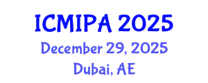 International Conference on Medical Image Processing and Analysis (ICMIPA) December 29, 2025 - Dubai, United Arab Emirates