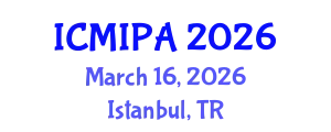 International Conference on Medical Image Processing and Analysis (ICMIPA) March 16, 2026 - Istanbul, Turkey