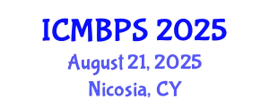 International Conference on Medical, Biological and Pharmaceutical Sciences (ICMBPS) August 21, 2025 - Nicosia, Cyprus