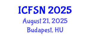 International Conference on Food Science and Nutrition (ICFSN) August 21, 2025 - Budapest, Hungary