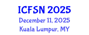 International Conference on Food Science and Nutrition (ICFSN) December 11, 2025 - Kuala Lumpur, Malaysia