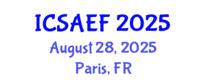 International Conference on Sustainable Agriculture, Environment and Forestry (ICSAEF) August 28, 2025 - Paris, France