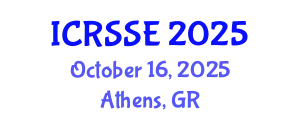 International Conference on Reliability, Safety and Security Engineering (ICRSSE) October 16, 2025 - Athens, Greece