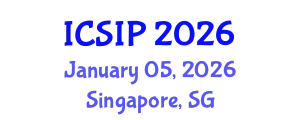 International Conference on Signal and Image Processing (ICSIP) January 05, 2026 - Singapore, Singapore