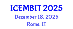 International Conference on Economics, Management of Business, Innovation and Technology (ICEMBIT) December 18, 2025 - Rome, Italy