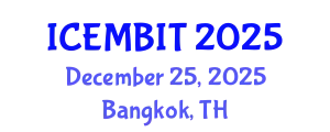 International Conference on Economics, Management of Business, Innovation and Technology (ICEMBIT) December 25, 2025 - Bangkok, Thailand