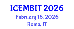 International Conference on Economics, Management of Business, Innovation and Technology (ICEMBIT) February 16, 2026 - Rome, Italy