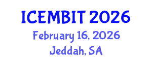 International Conference on Economics, Management of Business, Innovation and Technology (ICEMBIT) February 16, 2026 - Jeddah, Saudi Arabia