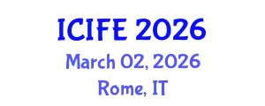 International Conference on Information and Financial Engineering (ICIFE) March 02, 2026 - Rome, Italy
