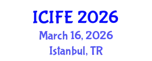 International Conference on Information and Financial Engineering (ICIFE) March 16, 2026 - Istanbul, Turkey