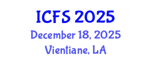 International Conference on Forensic Sciences (ICFS) December 18, 2025 - Vientiane, Laos