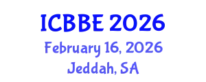 International Conference on Bioinformatics and Biomedical Engineering (ICBBE) February 16, 2026 - Jeddah, Saudi Arabia