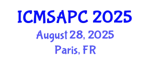 International Conference on Materials Science, Applied Physics and Chemistry (ICMSAPC) August 28, 2025 - Paris, France
