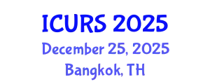 International Conference on Urban and Regional Studies (ICURS) December 25, 2025 - Bangkok, Thailand