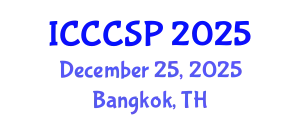 International Conference on Communications, Control and Signal Processing (ICCCSP) December 25, 2025 - Bangkok, Thailand