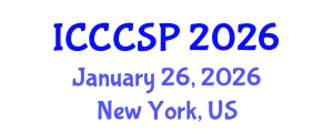 International Conference on Communications, Control and Signal Processing (ICCCSP) January 26, 2026 - New York, United States