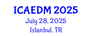 International Conference on Architectural Engineering and Design Management (ICAEDM) July 28, 2025 - Istanbul, Turkey