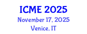 International Conference on Manufacturing Engineering (ICME) November 17, 2025 - Venice, Italy