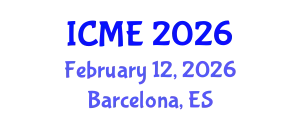International Conference on Manufacturing Engineering (ICME) February 12, 2026 - Barcelona, Spain