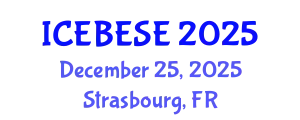 International Conference on Environmental, Biological, Ecological Sciences and Engineering (ICEBESE) December 25, 2025 - Strasbourg, France