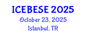 International Conference on Environmental, Biological, Ecological Sciences and Engineering (ICEBESE) October 23, 2025 - Istanbul, Turkey