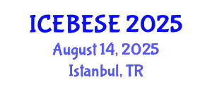 International Conference on Environmental, Biological, Ecological Sciences and Engineering (ICEBESE) August 14, 2025 - Istanbul, Turkey