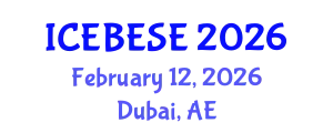 International Conference on Environmental, Biological, Ecological Sciences and Engineering (ICEBESE) February 12, 2026 - Dubai, United Arab Emirates