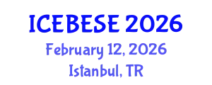 International Conference on Environmental, Biological, Ecological Sciences and Engineering (ICEBESE) February 12, 2026 - Istanbul, Turkey