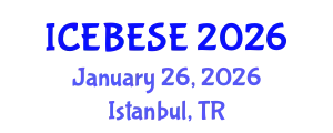 International Conference on Environmental, Biological, Ecological Sciences and Engineering (ICEBESE) January 26, 2026 - Istanbul, Turkey
