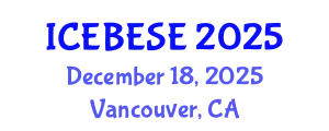 International Conference on Environmental, Biological, Ecological Sciences and Engineering (ICEBESE) December 18, 2025 - Vancouver, Canada